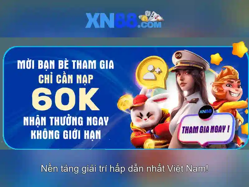 xn88 - một nền tảng cá cược trực tuyến đáng tin cậy tại châu Á